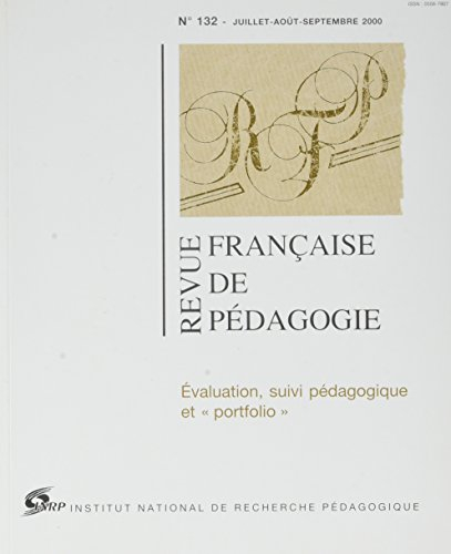 Revue française de pédagogie, n° 132. Evaluation : suivi pédagogique et portfolio