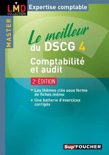 Le meilleur du DSCG 4 : comptabilité et audit