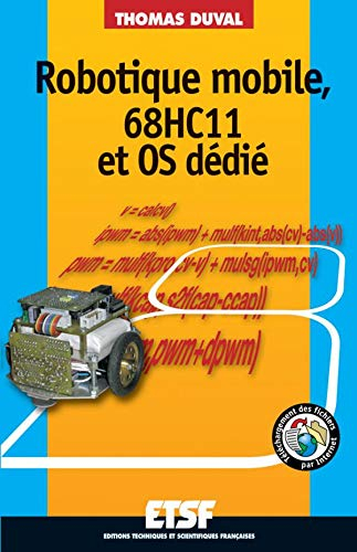 Robotique mobile, 68HC11 et OS dédié