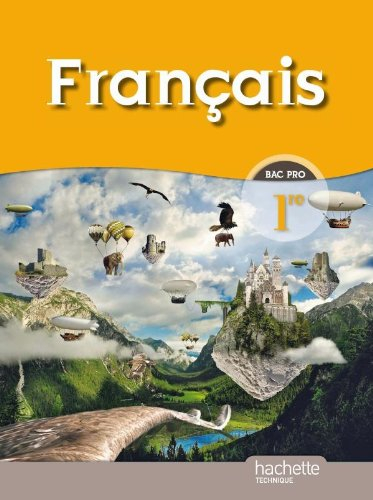 Français 1re professionnelle : livre de l'élève