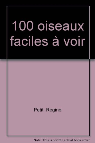 100 oiseaux faciles à voir