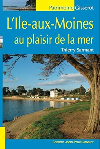 L'Ile-aux-Moines : au plaisir de la mer