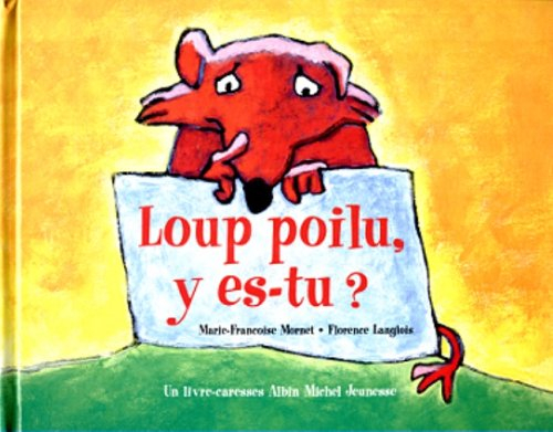 Loup poilu, y es-tu ?