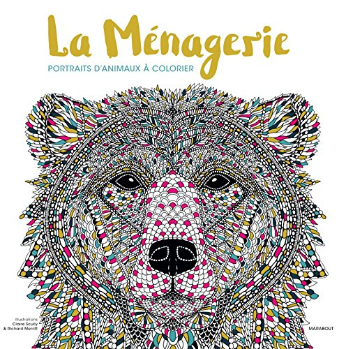 La ménagerie : portraits d'animaux à colorier