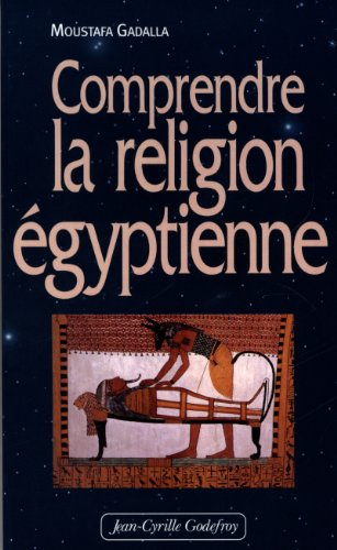 Comprendre la religion égyptienne
