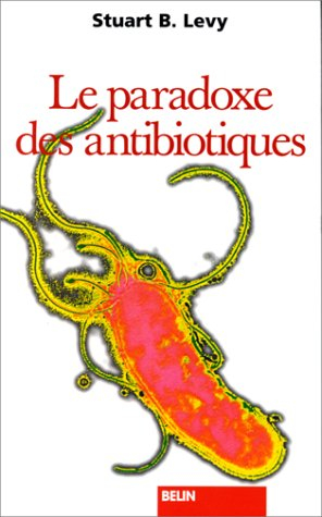Le Paradoxe des antibiotiques