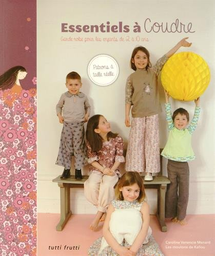 Essentiels à coudre : garde-robe pour les enfants de 2 à 10 ans