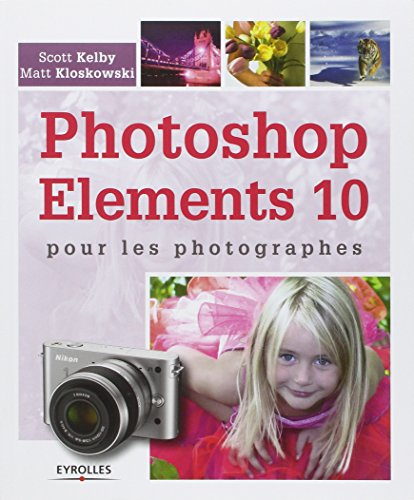 Photoshop Elements 10 pour les photographes