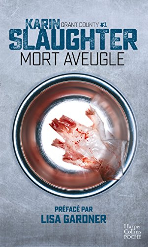 Grant County. Vol. 1. Mort aveugle : thriller