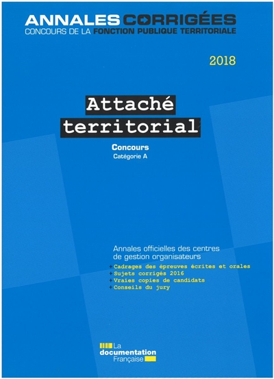 Attaché territorial 2018 : concours externe, interne, 3e concours : catégorie A