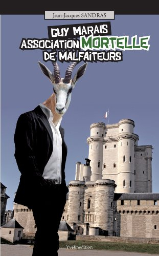 guy marais : association mortelle de malfaiteurs