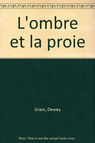 L'ombre et la proie