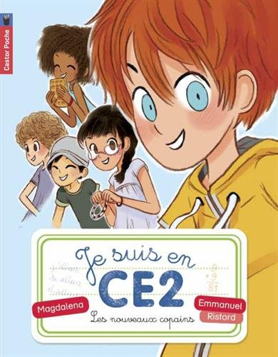 Je suis en CE2. Vol. 1. Les nouveaux copains