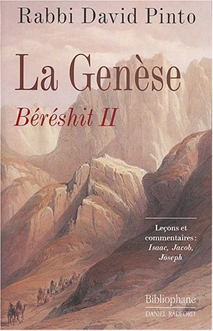 La Genèse, Béréshit. Vol. 2. Leçons et commentaires : Isaac, Jacob, Joseph