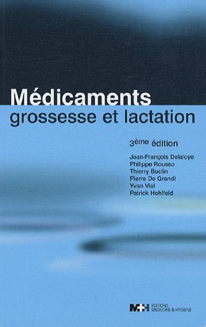 Médicaments, grossesse et lactation