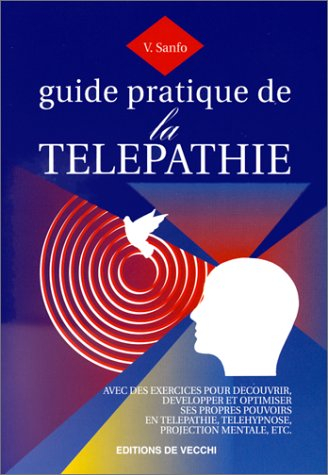Guide pratique de la télépathie