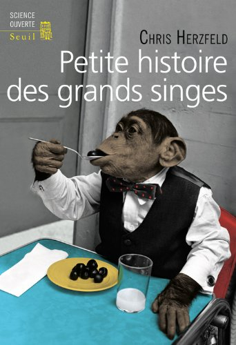 Petite histoire des grands singes