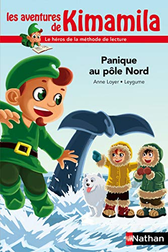 Les aventures de Kimamila. Vol. 18. Panique au pôle Nord