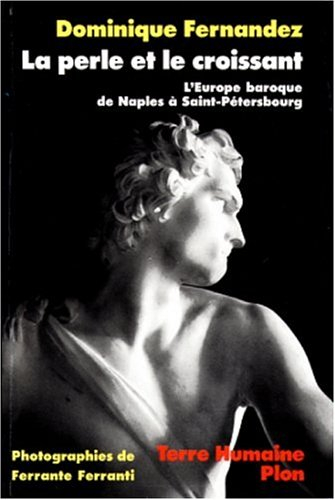 La perle et le croissant : l'Europe baroque de Naples à Saint-Petersbourg