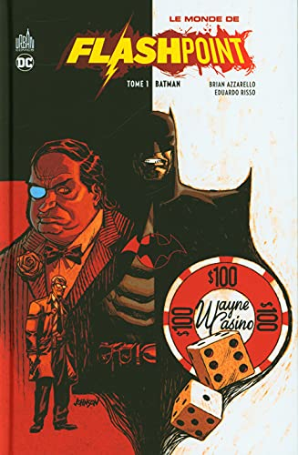 Le monde de Flashpoint. Vol. 1. Batman