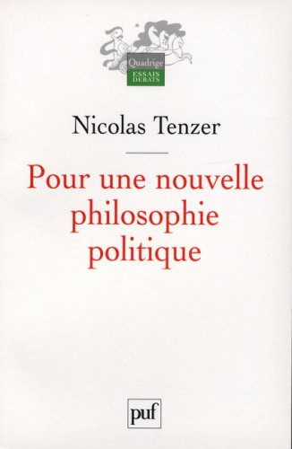 De la philosophie à l'action, et retour. Vol. 1. Pour une nouvelle philosophie politique