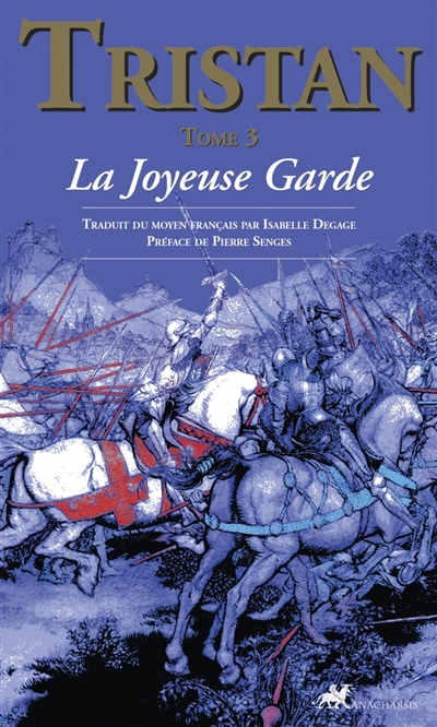 Tristan. Vol. 3. La Joyeuse Garde