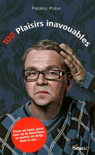 100 plaisirs inavouables