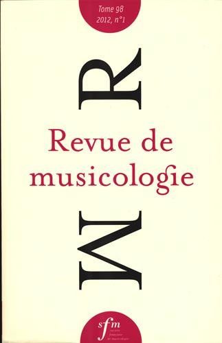 Revue de musicologie, n° 1 (2012)