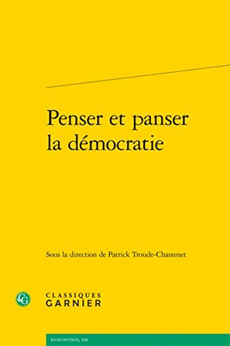 Penser et panser la démocratie