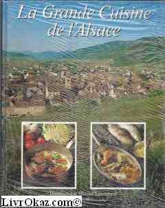 La Grande cuisine d'Alsace