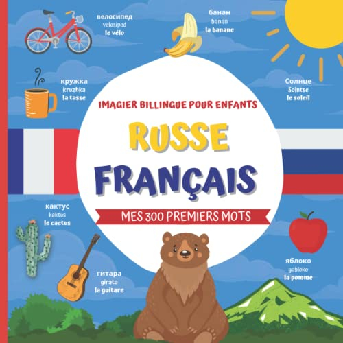 Mon premier imagier bilingue Russe - Français: 300 mots de la vie quotidienne, dictionnaire enfant p