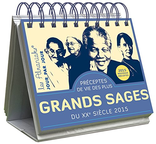 Préceptes de vie des plus grands sages du XXe siècle : 2015