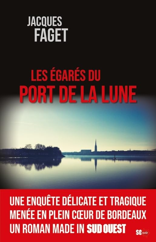 LES ÉGARÉS DU PORT DE LA LUNE