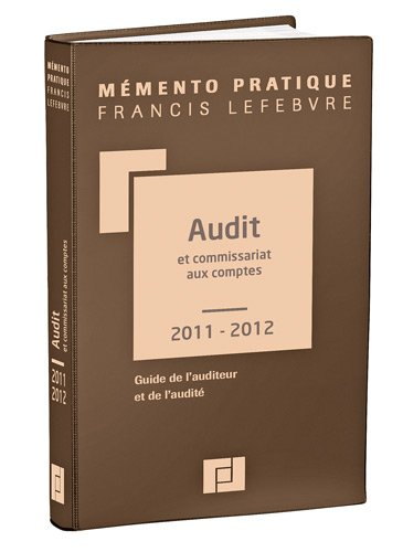 Audit et commissariat aux comptes 2009-2010 : guide de l'auditeur et de l'audité
