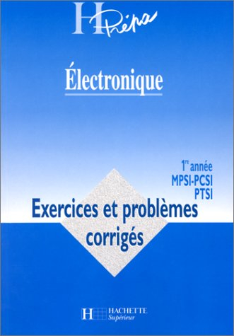 Electronique MPSI-PCSI-PTSI, 1re année