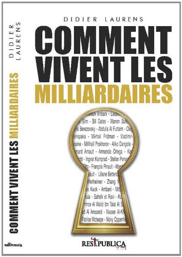 Comment vivent les milliardaires