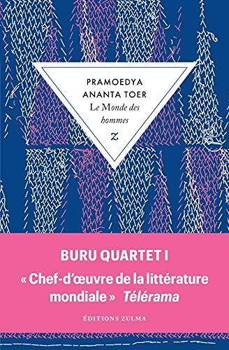 Buru quartet. Vol. 1. Le monde des hommes