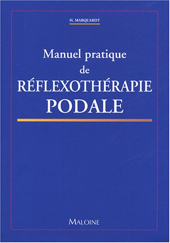 Manuel pratique de réflexothérapie podale