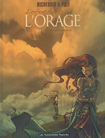 L'enfant de l'orage. Vol. 2. La croisée des vents