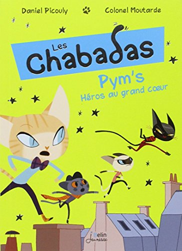 Les Chabadas. Vol. 1. Pym's, héros au grand coeur