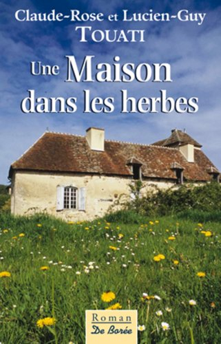 Une maison dans les herbes