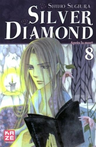 Silver Diamond. Vol. 8. Après la mort