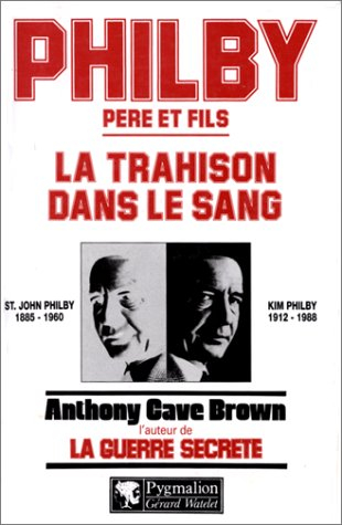 Philby, père et fils : la trahison dans le sang