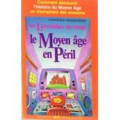 Les Labyrinthes du temps, le Moyen Age en péril