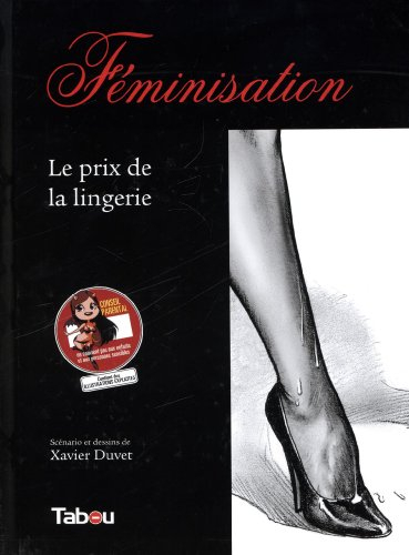 Féminisation. Le prix de la lingerie