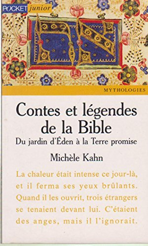 contes et légendes de la bible : du jardin d'eden à la terre promise