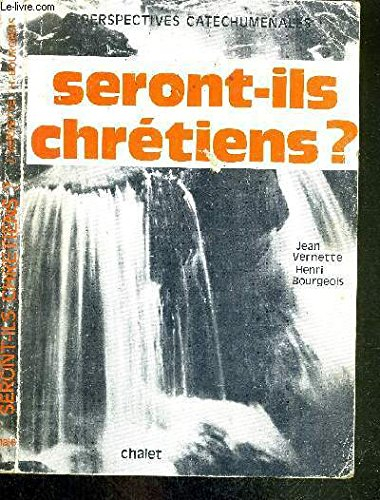 seront-ils chrétiens ?