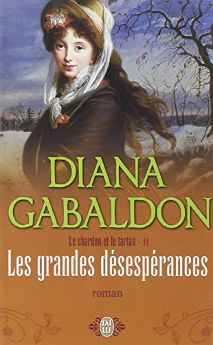 Le chardon et le tartan. Vol. 11. Les grandes désespérances