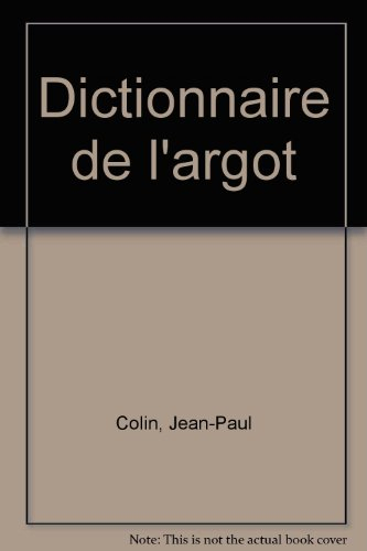 dictionnaire de l'argot