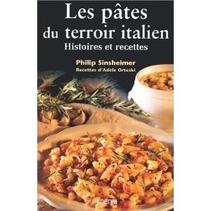 Les pâtes du terroir italien : histoires et recettes